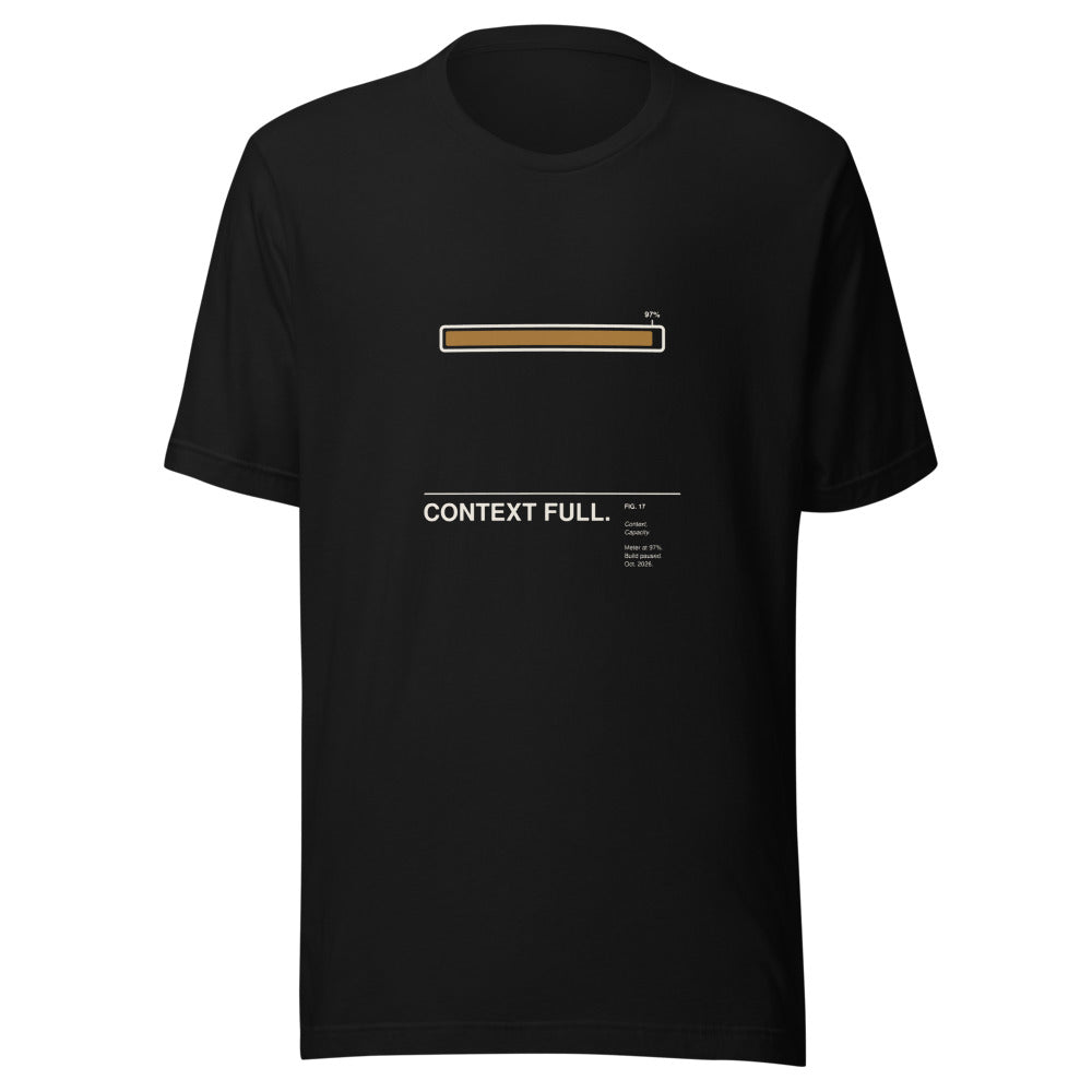 CONTEXT FULL. black unisex T-shirt, front view: a flat horizontal context-meter progress bar filled to about 97% in ochre, with tee-contrast outline, above the caption CONTEXT FULL. – gallery-label graphic tee by ALL4SI